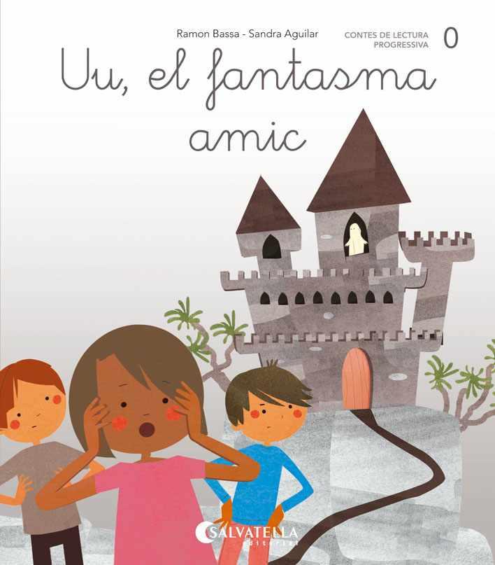 UU EL FANTASMA AMIC | 9788484129738 | BASSA, RAMON - AGUILAR, SANDRA | Llibreria Huch - Llibreria online de Berga 