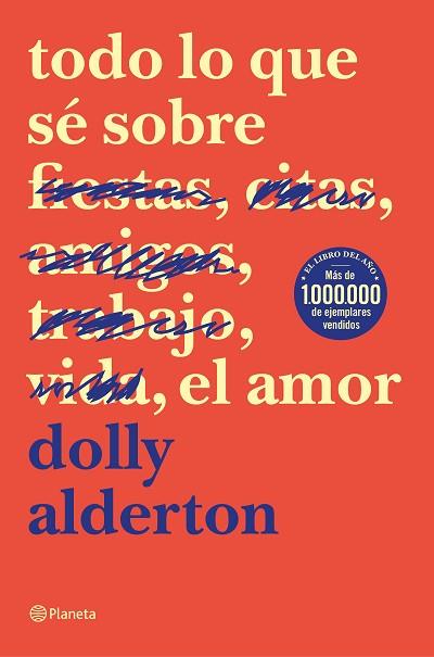 TODO LO QUE SÉ SOBRE EL AMOR | 9788408214359 | ALDERTON, DOLLY | Llibreria Huch - Llibreria online de Berga 