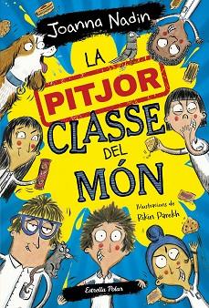 PITJOR CLASSE DEL MÓN, LA | 9788413894638 | NADIN, JOANNA | Llibreria Huch - Llibreria online de Berga 