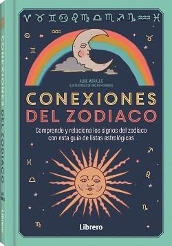 CONEXIONES DEL ZODIACO | 9788411540742 | MORALES, ALISE | Llibreria Huch - Llibreria online de Berga 