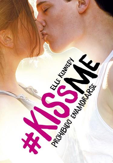 PROHIBIDO ENAMORARSE (#KISSME 1) | 9788420483894 | KENNEDY, ELLE | Llibreria Huch - Llibreria online de Berga 