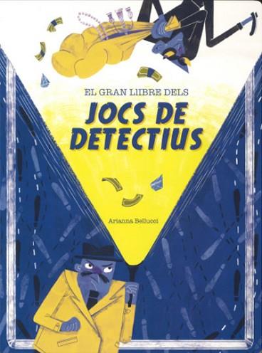 EL GRAN LLIBRE DELS JOCS DE DETECTIUS | 9788468272535 | BELLUCCI, ARIANNA | Llibreria Huch - Llibreria online de Berga 