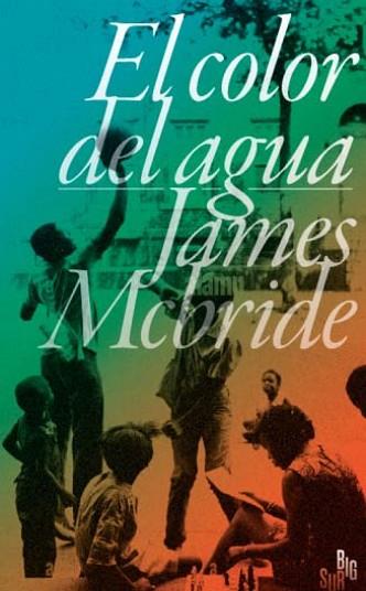 COLOR DEL AGUA, EL | 9788412568639 | MCBRIDE, JAMES | Llibreria Huch - Llibreria online de Berga 