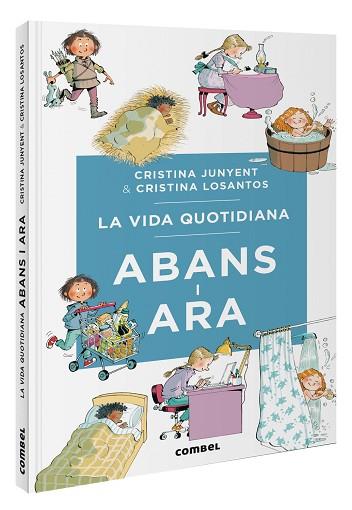 VIDA QUOTIDIANA ABANS I ARA, LA | 9788411581370 | JUNYENT RODRÍGUEZ, MARIA CRISTINA | Llibreria Huch - Llibreria online de Berga 