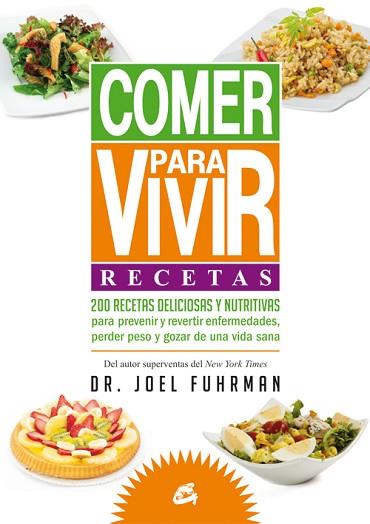 COMER PARA VIVIR: RECETAS | 9788484455271 | FUHRMAN, JOEL | Llibreria Huch - Llibreria online de Berga 