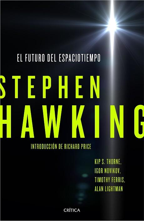 FUTURO DEL ESPACIOTIEMPO, EL | 9788498929119 | HAWKING, S. W. (1942-) ... [ET AL.] [VER TITULOS] | Llibreria Huch - Llibreria online de Berga 