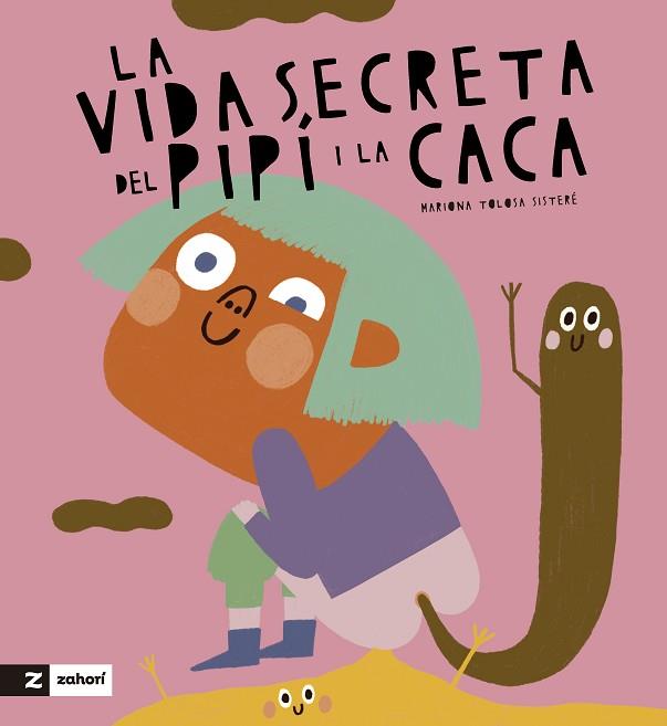 VIDA SECRETA DE LA CACA I EL PIPÍ, LA | 9788419889270 | MARIONA TOLOSA SISTERÉ | Llibreria Huch - Llibreria online de Berga 