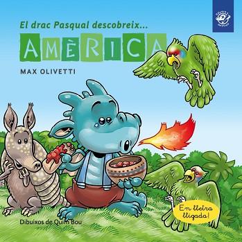 DRAC PASQUAL DESCOBREIX AMERICA, EL | 9788417207007 | OLIVETTI, MAX [VER TITULOS] | Llibreria Huch - Llibreria online de Berga 