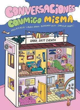 CONVERSACIONES CONMIGO MISMA | 9788419621030 | PRECARIADA/ALCA, BÀRBARA/MARTÍ, DANIELLA/ÁRBOL, LAURA | Llibreria Huch - Llibreria online de Berga 