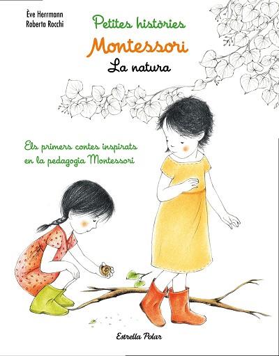 MONTESSORI. PETITES HISTORIES. LA NATURA : ELS PRIMERS CONTE | 9788491371779 | HERRMANN, EVE [VER TITULOS] | Llibreria Huch - Llibreria online de Berga 