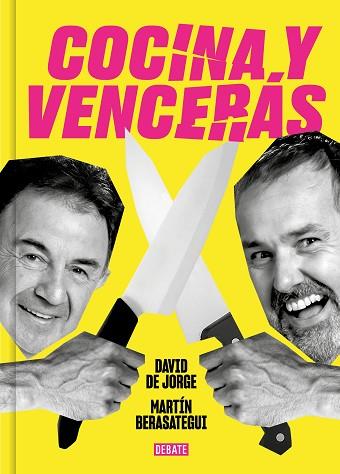 COCINA Y VENCERÁS | 9788419951045 | DE JORGE, DAVID/BERASATEGUI, MARTÍN | Llibreria Huch - Llibreria online de Berga 