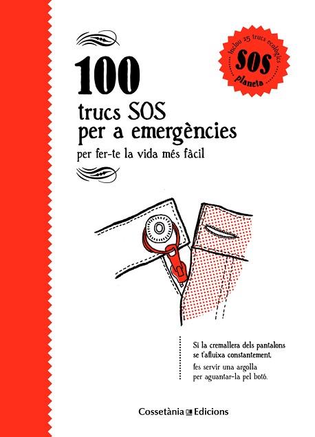 100 TRUCS SOS PER A EMERGENCIES : PER FER-TE LA VIDA MES FAC | 9788490346143 | BESTARD VILA, AINA [VER TITULOS] | Llibreria Huch - Llibreria online de Berga 