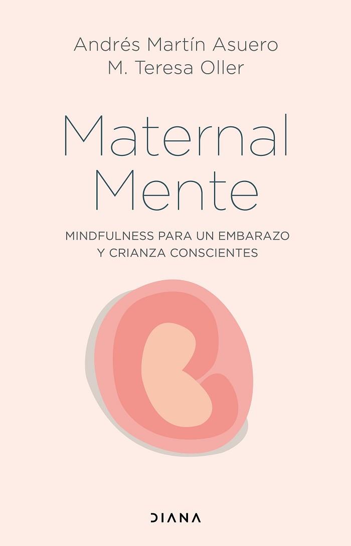 MATERNALMENTE | 9788418118746 | MARTÍN ASUERO, ANDRÉS/OLLER, M. TERESA | Llibreria Huch - Llibreria online de Berga 