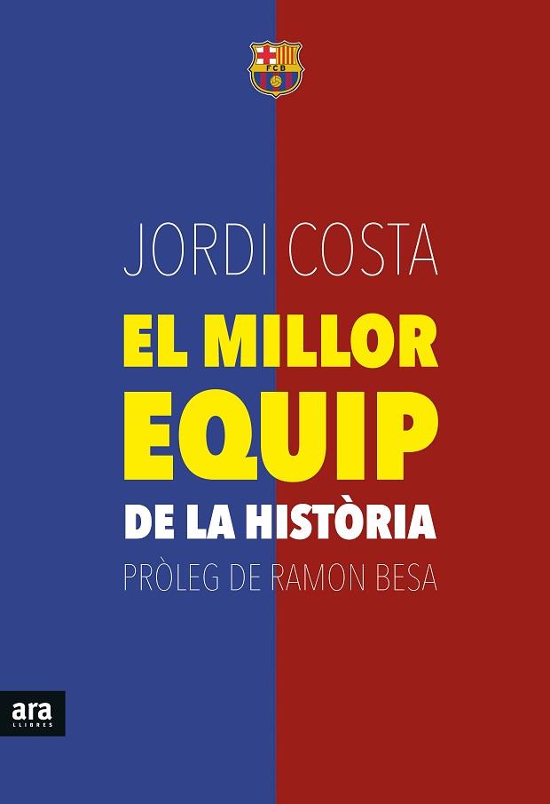 MILLOR EQUIP DE LA HISTORIA, EL | 9788416154739 | COSTA, JORDI | Llibreria Huch - Llibreria online de Berga 