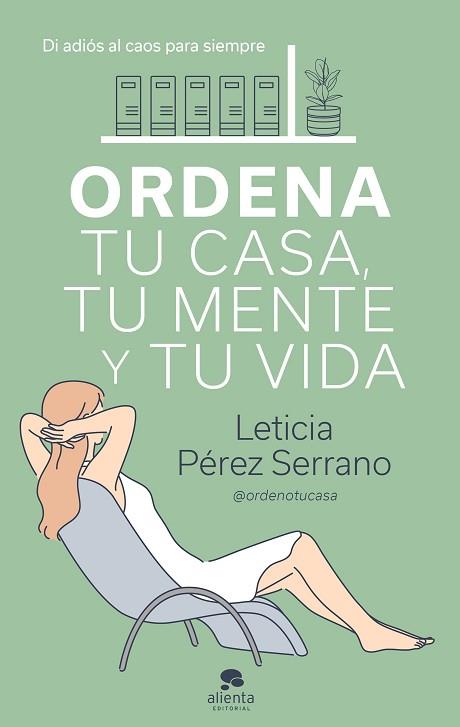 ORDENA TU CASA, TU MENTE Y TU VIDA | 9788413440606 | PÉREZ SERRANO, LETICIA | Llibreria Huch - Llibreria online de Berga 