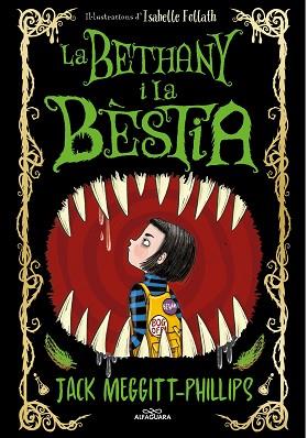 LA BETHANY I LA BÈSTIA 1 - LA BETHANY I LA BÈSTIA | 9788420451701 | MEGGITT-PHILLIPS, JACK | Llibreria Huch - Llibreria online de Berga 