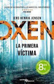 OXEN. LA PRIMERA VICTIMA | 9788419834720 | JENS HENRIK, JENSEN | Llibreria Huch - Llibreria online de Berga 