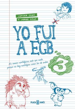 YO FUI A EGB 3 | 9788401015885 | DÍAZ, JORGE/ IKAZ, JAVIER | Llibreria Huch - Llibreria online de Berga 