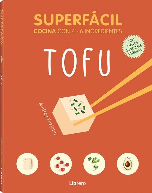 SUPERFÁCIL TOFU | 9789463596121 | FITZJOHN, AUDREY | Llibreria Huch - Llibreria online de Berga 