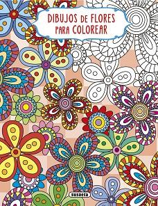 DIBUJOS DE FLORES PARA COLOREAR - 3 | 9788467777925 | EDICIONES, SUSAETA | Llibreria Huch - Llibreria online de Berga 