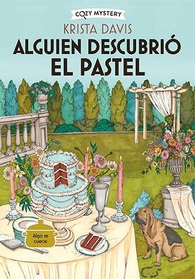 ALGUIEN DESCUBRIÓ EL PASTEL (COZY MYSTERY) | 9788419599827 | DAVIS, KRISTA | Llibreria Huch - Llibreria online de Berga 