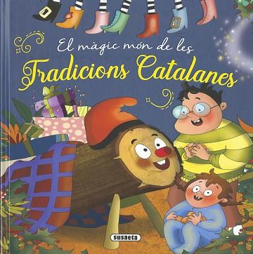 MÀGIC MÓN DE LES TRADICIONS CATALANES, EL | 9788411965200 | FALGUERA, MÓNICA A. | Llibreria Huch - Llibreria online de Berga 