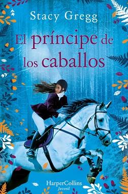 PRÍNCIPE DE LOS CABALLOS, EL | 9788418279096 | GREGG, STACY | Llibreria Huch - Llibreria online de Berga 