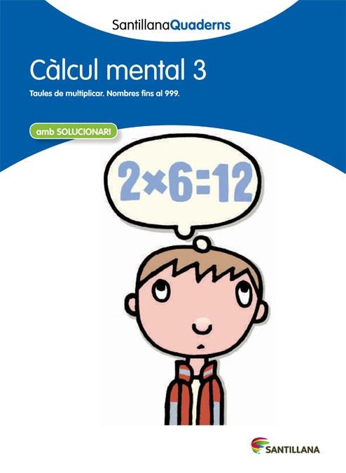 CALCUL MENTAL, 3 EDUCACIO PRIMARIA. QUADERN | 9788468013787 | VARIOS AUTORES | Llibreria Huch - Llibreria online de Berga 