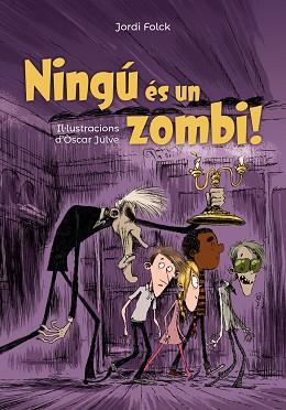 NINGÚ ÉS UN ZOMBI | 9788448947132 | FOLCK, JORDI | Llibreria Huch - Llibreria online de Berga 