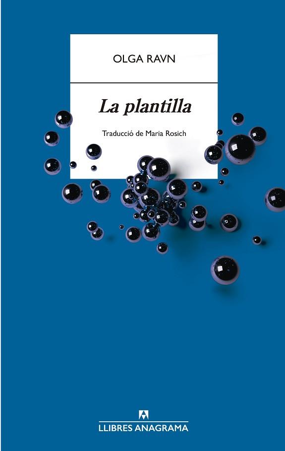 PLANTILLA, LA | 9788433901637 | RAVN, OLGA | Llibreria Huch - Llibreria online de Berga 