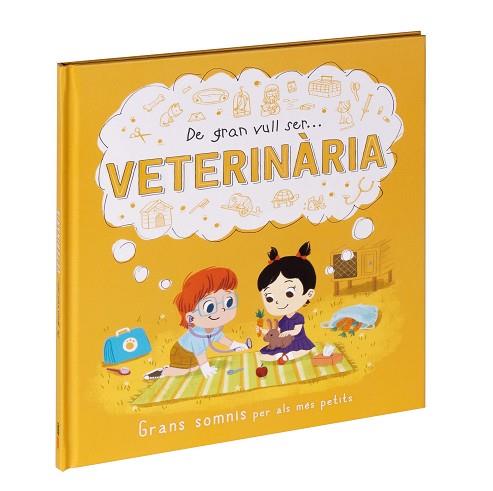 DE GRAN VULL SER... VETERINÀRIA | 9788411015523 | Llibreria Huch - Llibreria online de Berga 