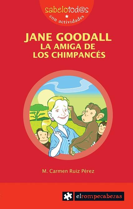 JANE GOODALL LA AMIGA DE LOS CHIMPANCÉS | 9788496751873 | RUIZ PÉREZ, MARÍA DEL CARMEN | Llibreria Huch - Llibreria online de Berga 