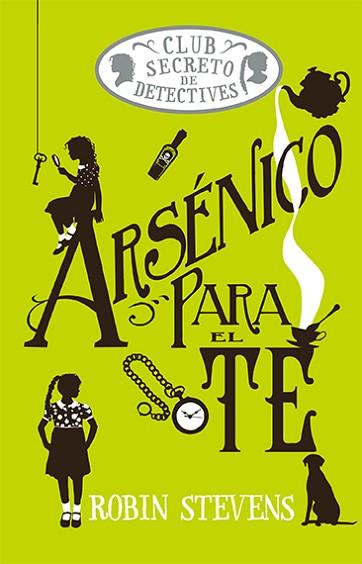 ARSÉNICO PARA EL TÉ (COZY MYSTERY JUVENIL) | 9788419599476 | STEVENS, ROBIN | Llibreria Huch - Llibreria online de Berga 