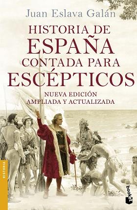 HISTORIA DE ESPAÑA CONTADA PARA ESCEPTICOS | 9788408149699 | ESLAVA GALAN, JUAN | Llibreria Huch - Llibreria online de Berga 