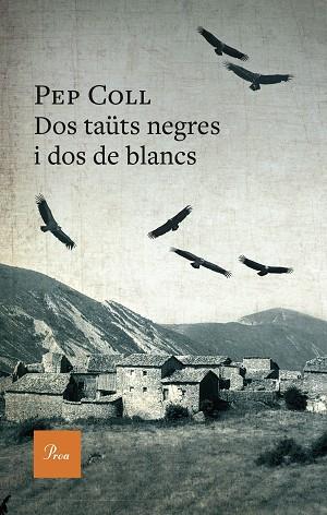 DOS TAÜTS NEGRES I DOS DE BLANCS | 9788419657909 | COLL, PEP | Llibreria Huch - Llibreria online de Berga 