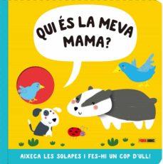 QUI ES LA MEVA MAMA? | 9788413348193 | Llibreria Huch - Llibreria online de Berga 