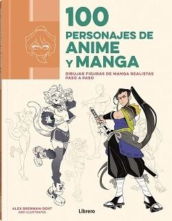 100 PERSONAJES DE ANIME Y MANGA | 9788411540773 | BRENNAN-DENT, ALEX | Llibreria Huch - Llibreria online de Berga 