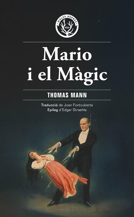 MARIO I EL MÀGIC | 9788412910940 | MANN, THOMAS | Llibreria Huch - Llibreria online de Berga 