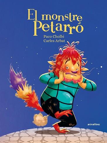 EL MONSTRE PETARRÓ | 9788419659965 | PACO CHOLBI | Llibreria Huch - Llibreria online de Berga 