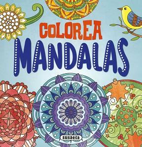 COLOREA MANDALAS | 9788467783643 | EDICIONES, SUSAETA | Llibreria Huch - Llibreria online de Berga 