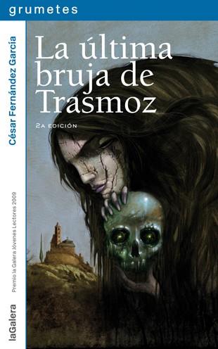 ULTIMA BRUJA DE TRASMOZ, LA | 9788424636739 | FERNÁNDEZ GARCÍA, CÉSAR | Llibreria Huch - Llibreria online de Berga 