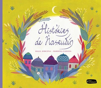 HISTORIES DE NASRUDIN | 9788415518181 | BARCENA, HALIL (1962-) ; ADAPT. [VER TITULOS] | Llibreria Huch - Llibreria online de Berga 