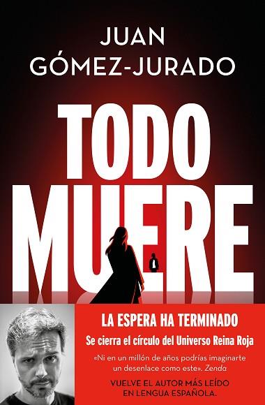 TODO MUERE (TODO ARDE 3) | 9788466679923 | GÓMEZ-JURADO, JUAN | Llibreria Huch - Llibreria online de Berga 