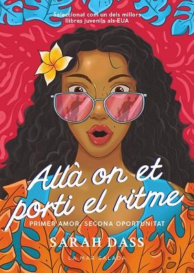 ALLÀ ON ET PORTI EL RITME | 9788419912091 | DASS, SARAH | Llibreria Huch - Llibreria online de Berga 