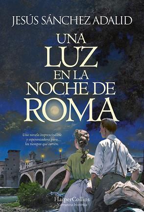 UNA LUZ EN LA NOCHE DE ROMA | 9788491398127 | SANCHEZ ADALID, JESÚS | Llibreria Huch - Llibreria online de Berga 