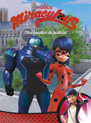 PRODIGIOSA LADYBUG. ¡UNA CUESTION DE JUSTICIA! | 9788448849009 | ESTUDIO FENIX ; TR. [VER TITULOS] | Llibreria Huch - Llibreria online de Berga 