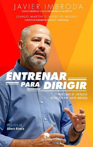 ENTRENAR PARA DIRIGIR | 9788417568061 | IMBRODA ORTIZ, JAVIER/MARTÍN ORTIZ, JUANJO/MIGUEL MUÑOZ, JAVIER DE | Llibreria Huch - Llibreria online de Berga 