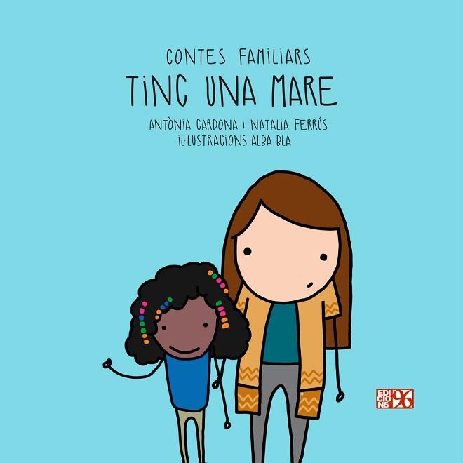 TINC UNA MARE | 9788417213329 | CARDONA GAVILÀ, ANTÒNIA/FERRÚS BLASCO, NATALIA | Llibreria Huch - Llibreria online de Berga 