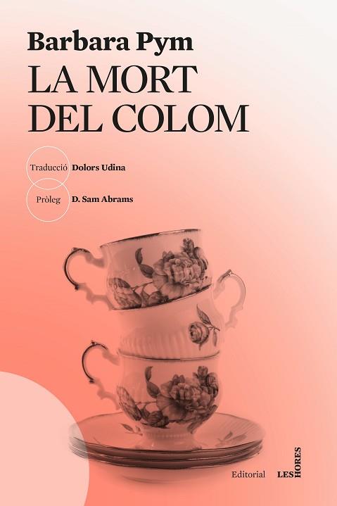 MORT DEL COLOM, LA | 9788412801033 | PYM, BARBARA | Llibreria Huch - Llibreria online de Berga 