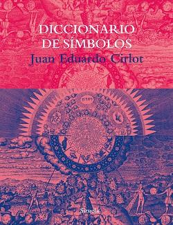 DICCIONARIO DE SÍMBOLOS | 9788478447985 | CIRLOT, JUAN EDUARDO | Llibreria Huch - Llibreria online de Berga 